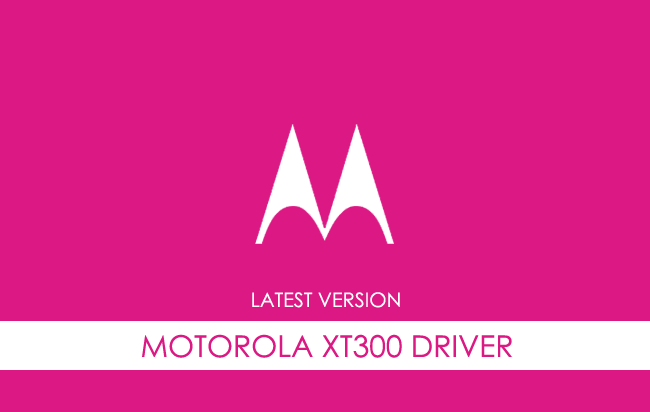 Motorola XT300 USB Driver